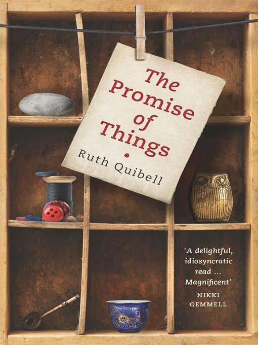 Title details for The Promise of Things by Ruth Quibell - Available
